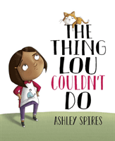 Thing Lou Couldn't Do (Spires Ashley)(Paperback / softback)
