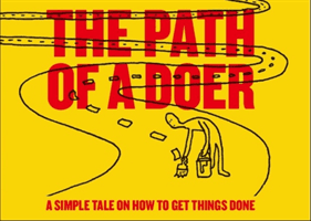 Path of a Doer - A Simple Tale Of How To Get Things Done (Hieatt David)(Paperback / softback)