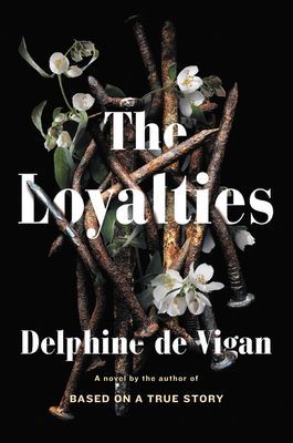 Loyalties - A Novel (Vigan Delphine de)(Pevná vazba)