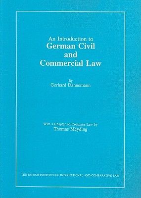 Introduction to German Civil and Commercial Law - Including Civil and Commercial Procedure and the United Nations Sales Law Convention (Dannemann Gerhard)(Paperback / softback)