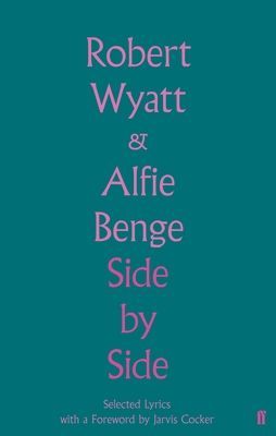 Side by Side - Selected Lyrics (Wyatt Robert)(Pevná vazba)