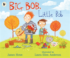 Big Bob, Little Bob (Howe James)(Paperback / softback)
