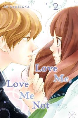 Love Me, Love Me Not, Vol. 2, Volume 2 (Sakisaka Io)(Paperback)
