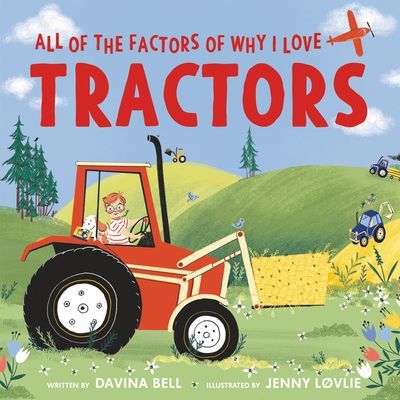 All of the Factors of Why I Love Tractors (Bell Davina)(Pevná vazba)