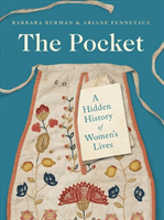 Pocket - A Hidden History of Women's Lives, 1660-1900 (Burman Barbara)(Paperback / softback)