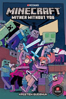 Minecraft: Wither Without You (Gudsnuk Kristen)(Paperback / softback)