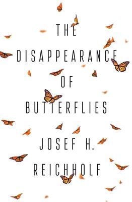 Disappearance of Butterflies (Reichholf Josef H.)(Pevná vazba)