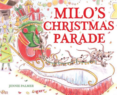 Milo's Christmas Parade (Palmer Jennie)(Pevná vazba)