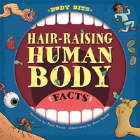 Hair-raising Human Body Facts (Mason Paul)(Paperback / softback)