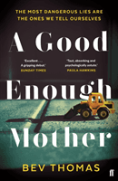 Good Enough Mother (Thomas Bev)(Paperback / softback)