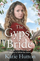 Gypsy Bride - An emotional cross-cultural family saga (Hutton Katie)(Paperback / softback)