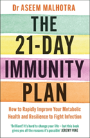 21-Day Immunity Plan - 'A perfect way to take the first step to transforming your life' - From the Foreword by Tom Watson (Malhotra Dr Aseem)(Paperback / softback)
