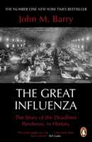 Great Influenza - The Story of the Deadliest Pandemic in History (Barry John M)(Paperback / softback)