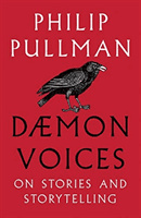 Daemon Voices - On Stories and Storytelling (Pullman Philip)(Paperback / softback)