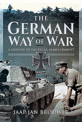 German Way of War - A Lesson in Tactical Management (Brouwer Jaap Jan)(Pevná vazba)