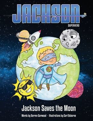 Jackson Superhero - Jackson Saves the Moon(Book)