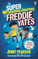 Super Miraculous Journey of Freddie Yates (Pearson Jenny)(Paperback / softback)