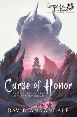 Curse of Honor: A Legend of the Five Rings Novel (Annandale David)(Paperback)