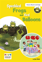 Speckled Frogs and Red Balloons - Levels 6-8 (Dale Jay)(Paperback / softback)