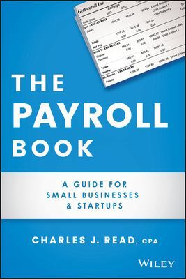 Payroll Book - A Guide for Small Businesses and Startups (Read Charles)(Paperback / softback)