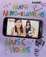 Make Mind-Blowing Music Videos (Troupe Thomas Kingsley)(Paperback / softback)