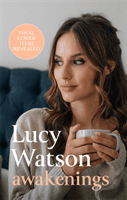 Awakenings - a guide to living a vegan lifestyle (Watson Lucy)(Paperback / softback)