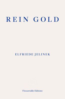 Rein Gold (Jelinek Elfriede)(Paperback / softback)