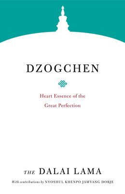 Dzogchen: Heart Essence of the Great Perfection (Lama Dalai)(Paperback)