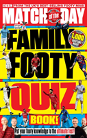 Match of the Day Family Footy Quiz Book(Paperback / softback)