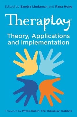 Theraplay (R) - Theory, Applications and Implementation(Paperback / softback)