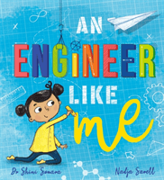 Engineer Like Me (Somara Dr Shini)(Paperback / softback)