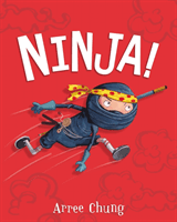 Ninja! (Chung Arree)(Paperback / softback)