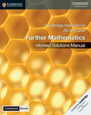 Cambridge International AS & A Level Further Mathematics Worked Solutions Manual with Cambridge Elevate Edition (McKelvey Lee)(Mixed media product)