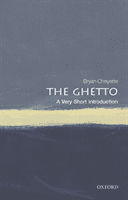 Ghetto: A Very Short Introduction (Cheyette Bryan (University of Reading))(Paperback / softback)