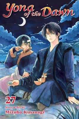 Yona of the Dawn, Vol. 27, Volume 27 (Kusanagi Mizuho)(Paperback)