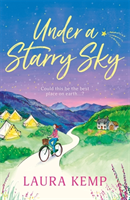 Under a Starry Sky - A perfectly feel-good and uplifting story of second chances to escape with this summer 2020! (Kemp Laura)(Paperback / softback)