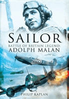 Sailor Malan - Battle of Britain Legend: Adolph Malan (Kaplan Philip)(Paperback / softback)