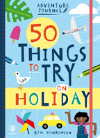 50 Things to Try on Holiday (Hankinson Kim)(Paperback / softback)