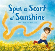 Spin a Scarf of Sunshine (Casey Dawn)(Pevná vazba)