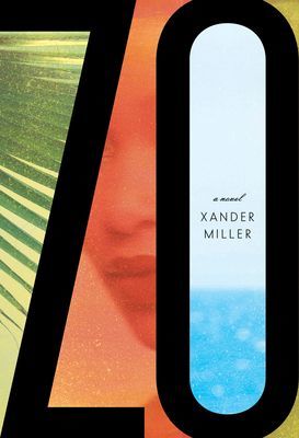 Zo - A novel (Miller Xander)(Pevná vazba)