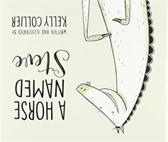 Horse Named Steve (Collier Kelly)(Paperback / softback)