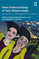 New Understandings of Twin Relationships - From Harmony to Estrangement and Loneliness (Klein Barbara)(Paperback / softback)