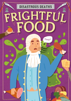 Frightful Food (Gunasekara Mignonne Biomedical Science BSc)(Paperback / softback)