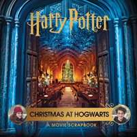 Harry Potter - Christmas at Hogwarts: A Movie Scrapbook (Bros. Warner)(Pevná vazba)