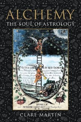 Alchemy: The Soul of Astrology (Martin Clare)(Paperback / softback)