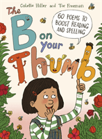 B on Your Thumb - 60 Poems to Boost Reading and Spelling (Hiller Colette)(Paperback / softback)