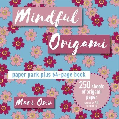 Mindful Origami - Paper Pack Plus 64-Page Book (Ono Mari)(Paperback / softback)