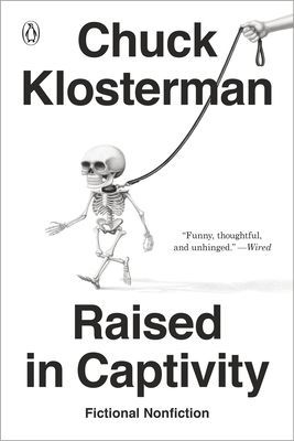Raised In Captivity (Klosterman Chuck)(Paperback / softback)
