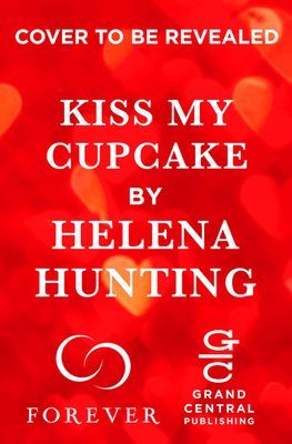 Kiss My Cupcake (Hunting Helena)(Paperback)