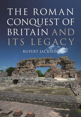 Roman Occupation of Britain and its Legacy (Jackson Sir Rupert (Independent Scholar UK))(Paperback / softback)